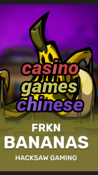 casino games chinese-3xn3u5udepyz9m9w5iat.com